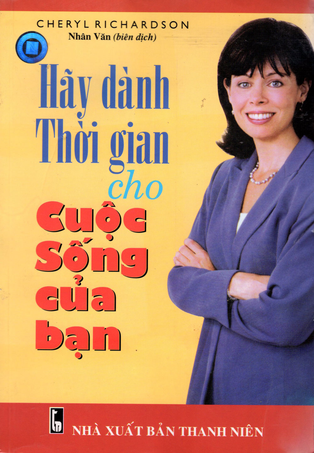 Hãy Dành Thời Gian Cho Cuộc Sống Của Bạn