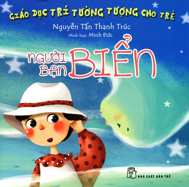 Giáo Dục Trí Tưởng Tượng Cho Trẻ - Người Bạn Biển