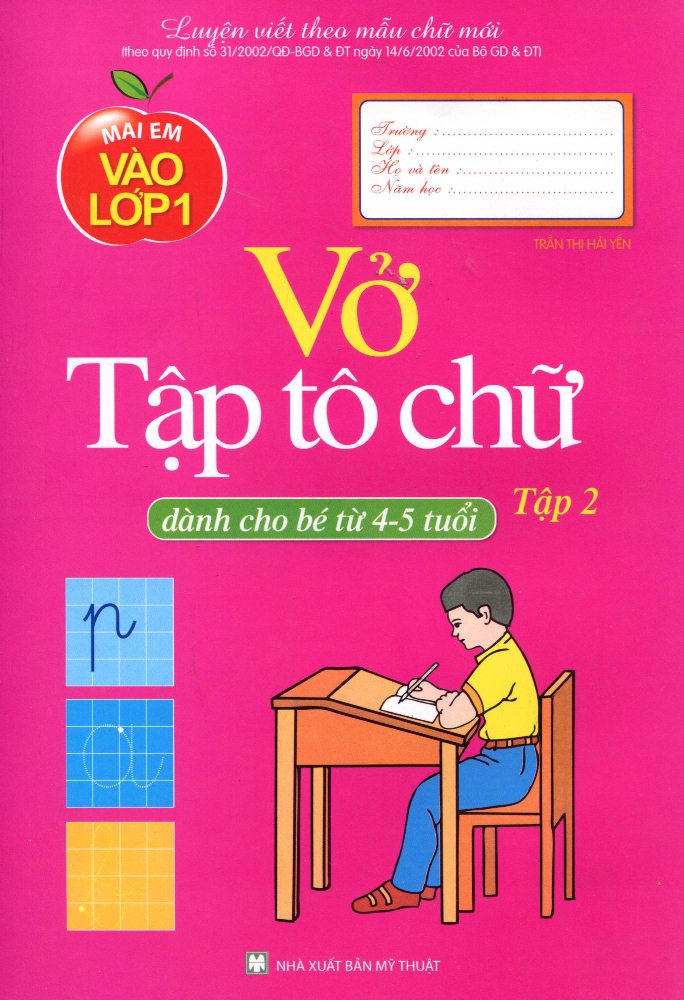 Mai Em Vào Lớp 1 - Vở Tập Tô Chữ