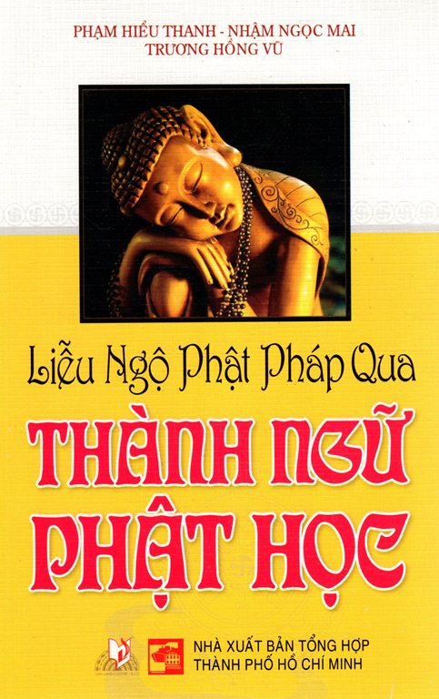 Liễu Ngộ Phật Pháp Qua Thành Ngữ Phật Học