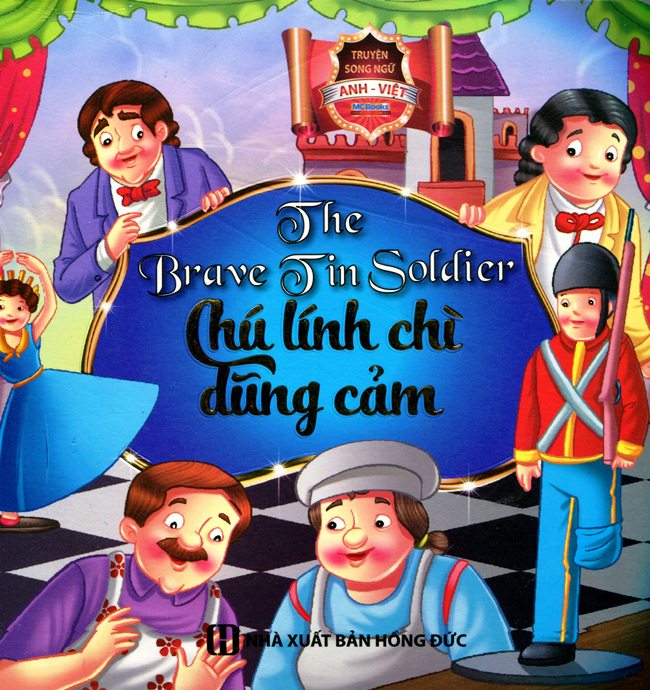 Chú Lính Chì Dũng Cảm (Song Ngữ Anh - Việt)