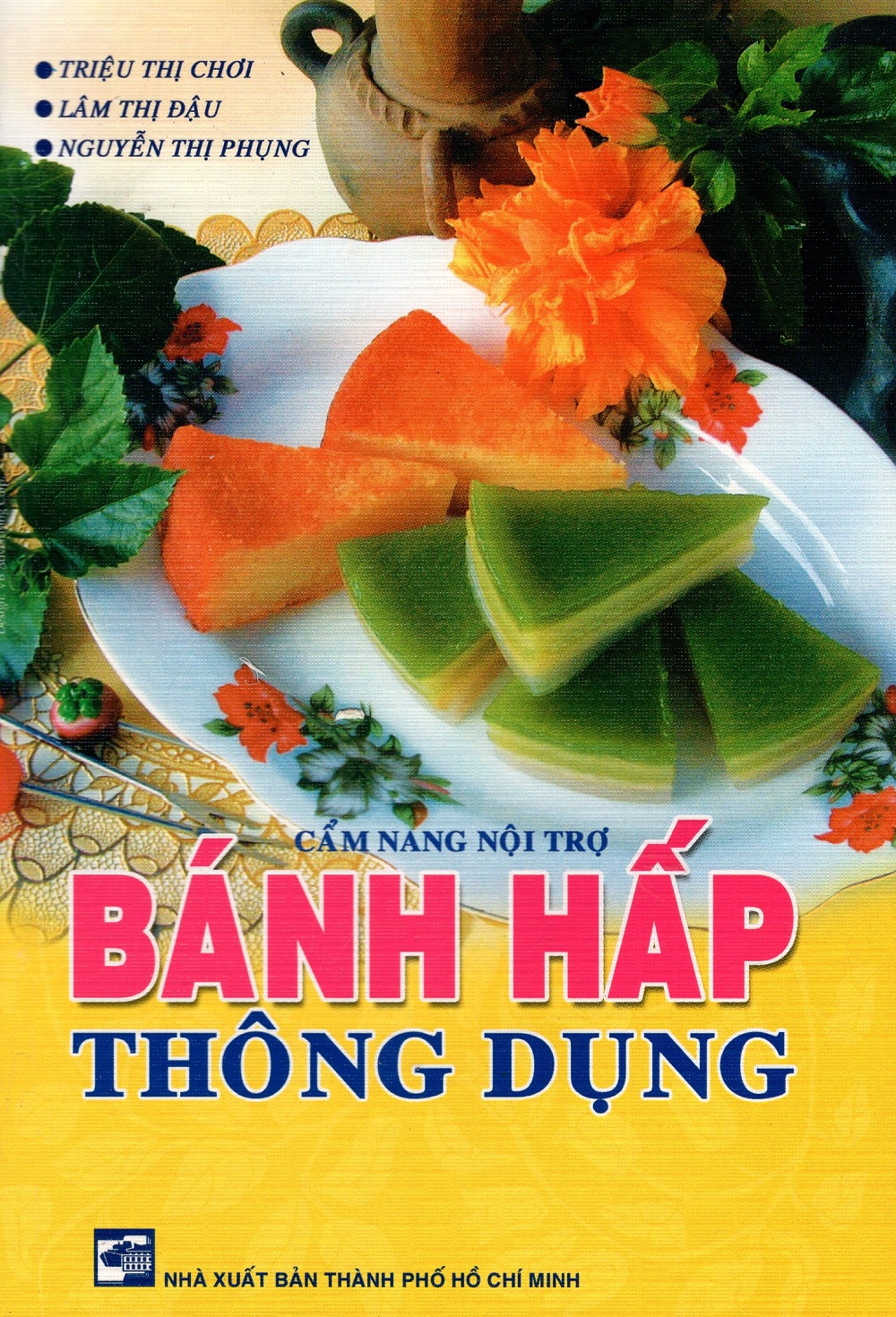 Cẩm Nang Nội Trợ - Bánh Hấp Thông Dụng