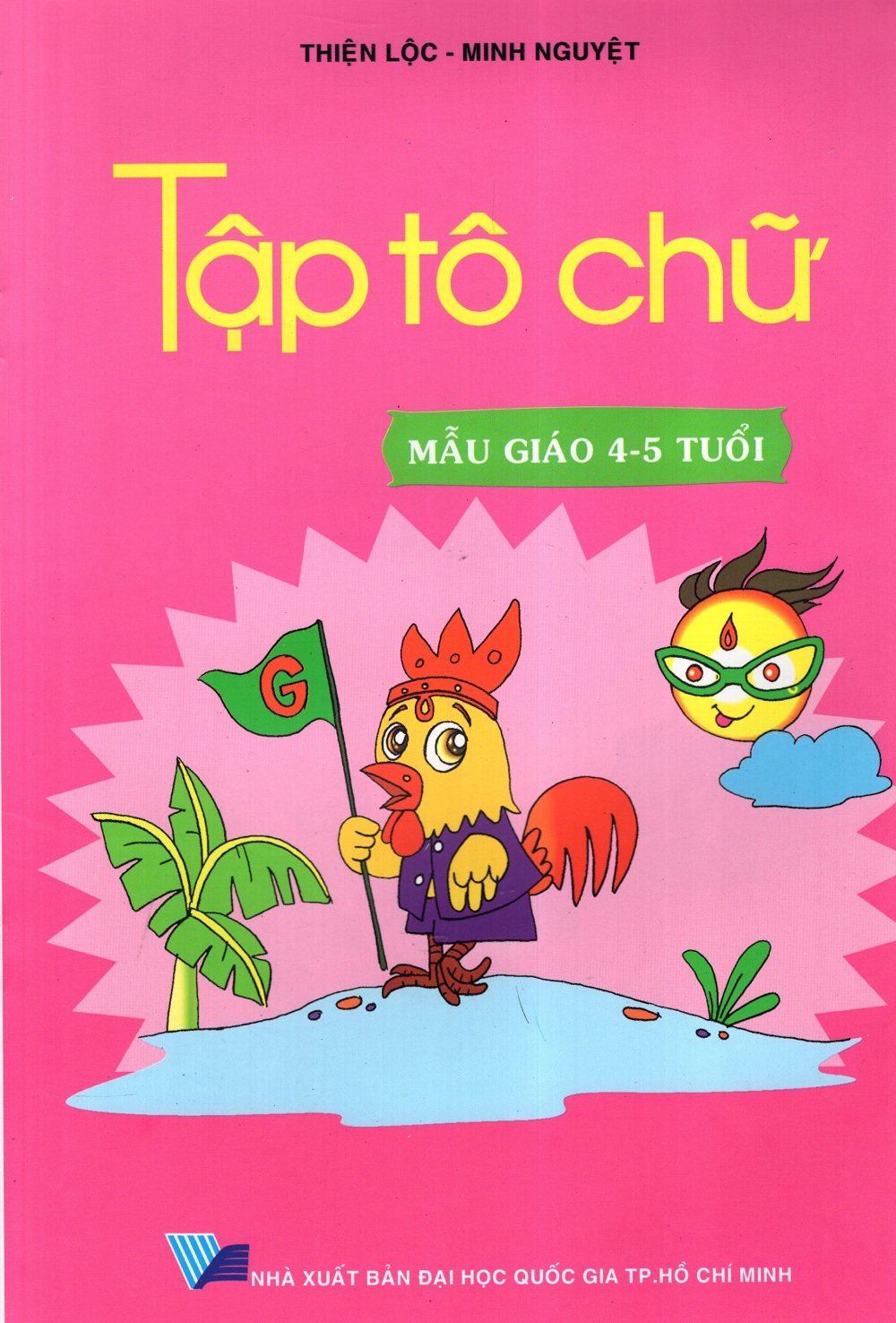 Tập Tô Chữ (Mẫu Giáo 4 - 5 Tuổi)