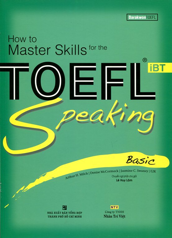 How To Master Skills For The TOEFL iBT Speaking Basic (Kèm CD)