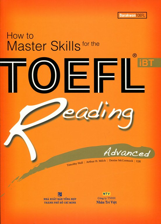 How To Master Skills For The TOEFL iBT Reading Advanced (Không CD)  - Tái Bản