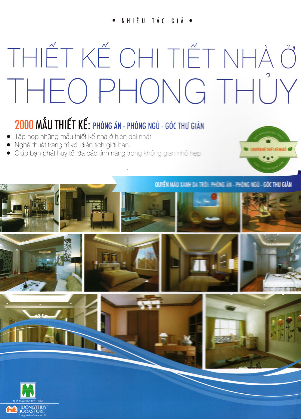 Thiết Kế Chi Tiết Nhà Ở Theo Phong Thủy - Quyển Màu Xanh Da Trời: Phòng Ăn - Phòng Ngủ - Góc Thư Giãn