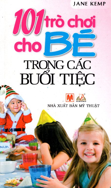 101 Trò Chơi Cho Bé Trong Các Buổi Tiệc