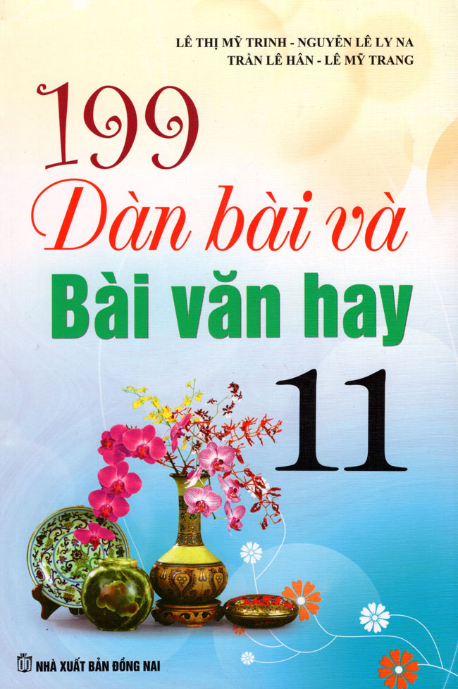 199 Dàn Bài Và Bài Văn Hay Lớp 11