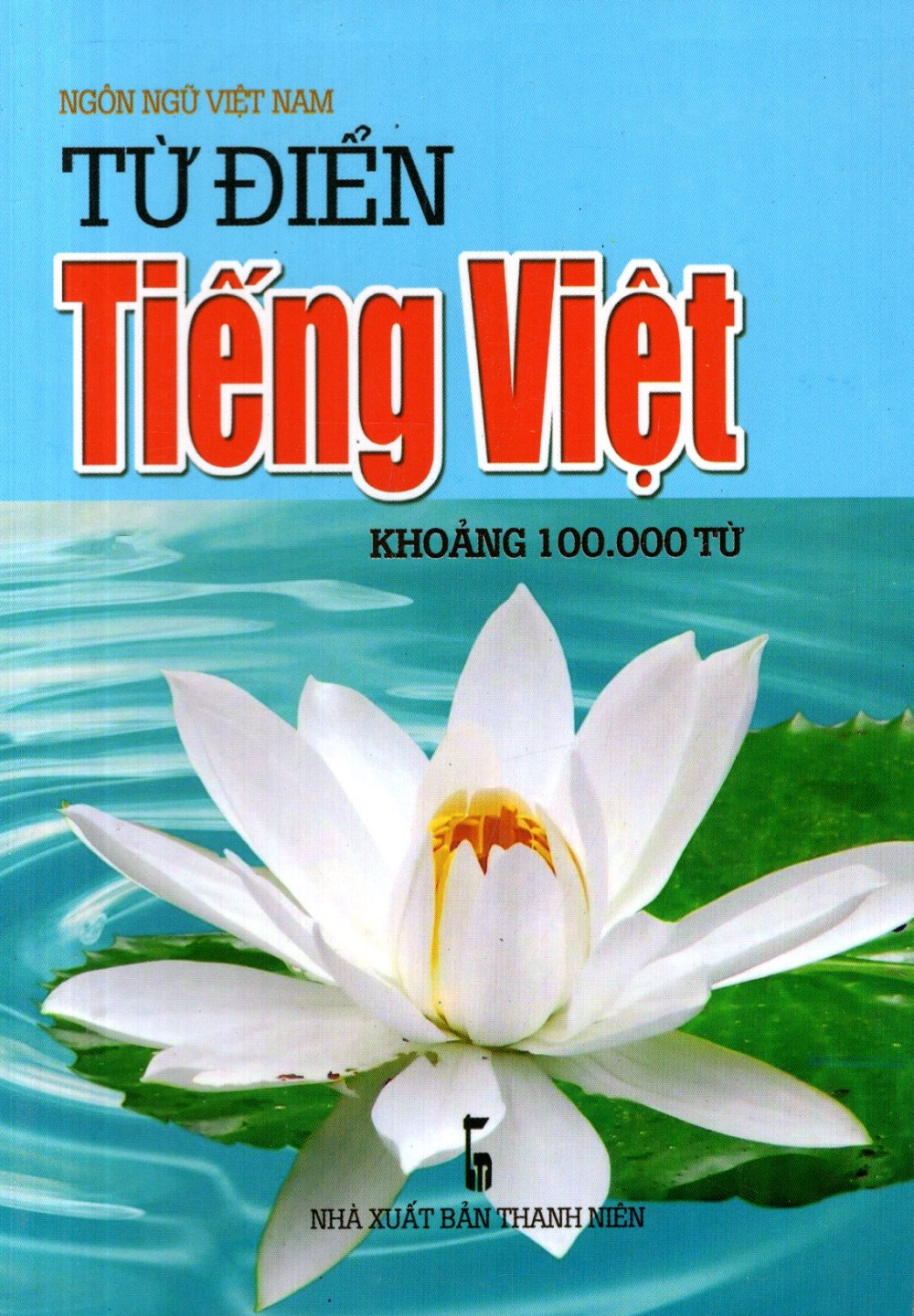 Từ Điển Tiếng Việt (Khoảng 100.000 Từ) - Sách Bỏ Túi