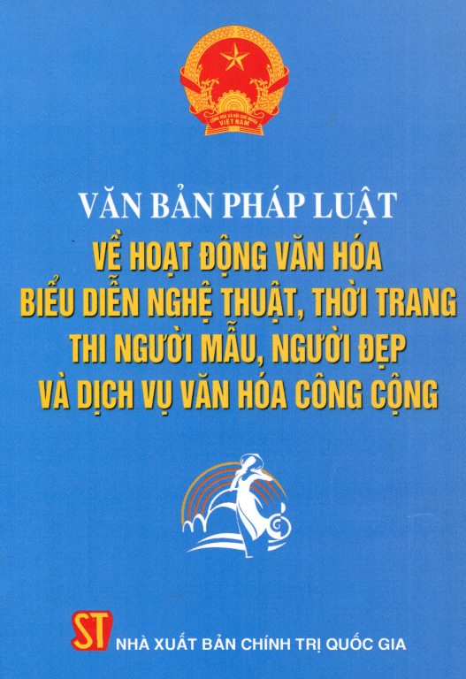 Văn Bản Pháp Luật Về Hoạt Động Văn Hóa, Biểu Diễn Nghệ Thuật, Thời Trang