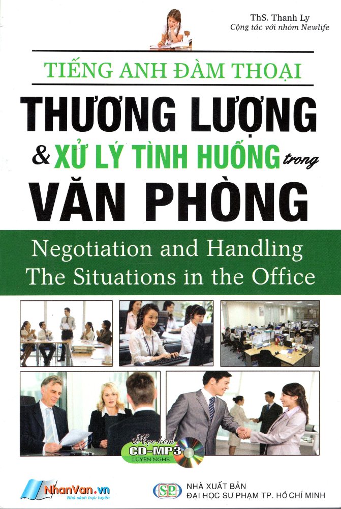 Tiếng Anh Đàm Thoại - Thương Lượng &amp; Xử Lý Tình Huống Trong Văn Phòng (Kèm CD)