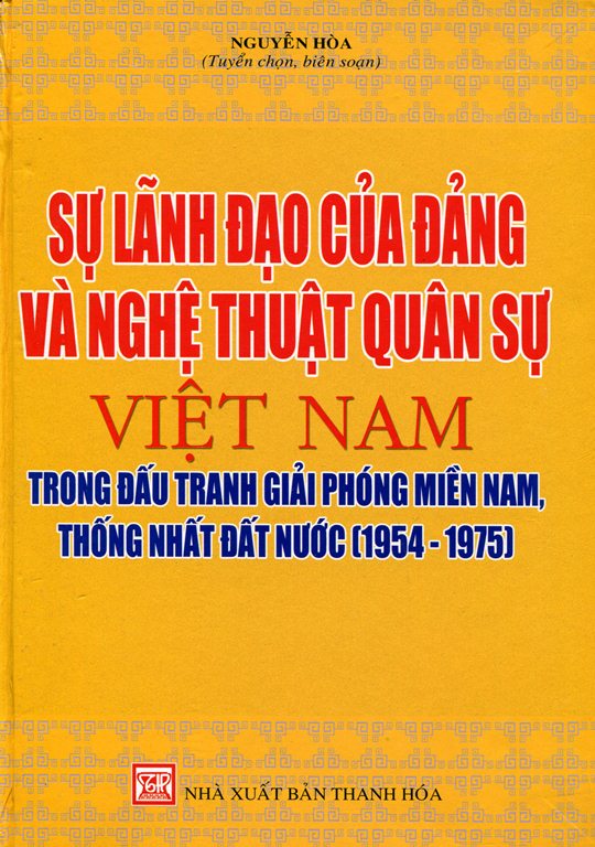 Sự Lãnh Đạo Của Đảng Và Nghệ Thuật Quân Sự Việt Nam