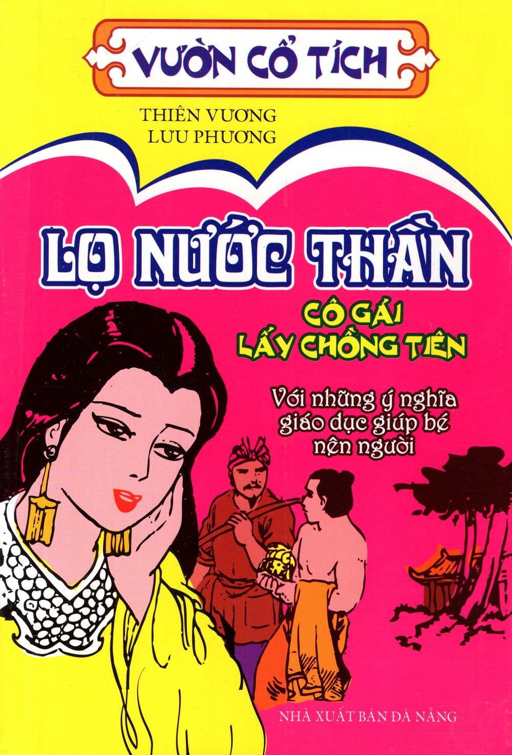 Vườn Cổ Tích - Lọ Nước Thần - Cô Gái Lấy Chồng Tiên