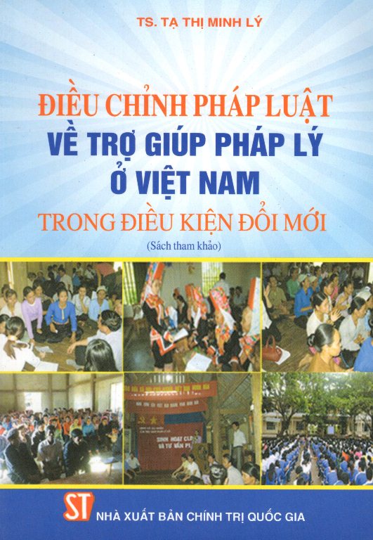 Điều Chỉnh Pháp Luật Về Trợ Giúp Pháp Lý Ở Việt Nam Trong Điều Kiện Đổi Mới