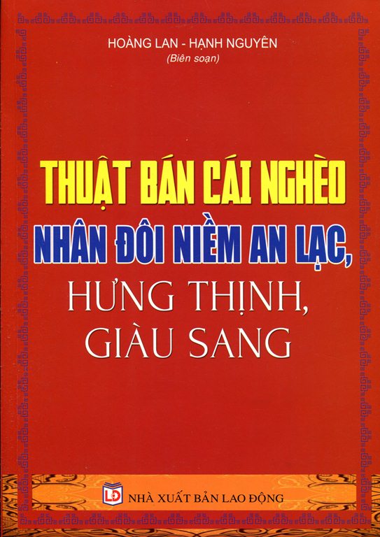 Thuật Bán Cái Nghèo Nhân Đôi Niềm An Lạc, Hưng Thịnh, Giàu Sang