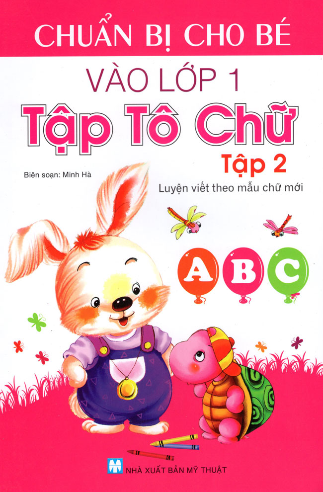Chuẩn Bị Cho Bé Vào Lớp 1 - Tập Tô Chữ