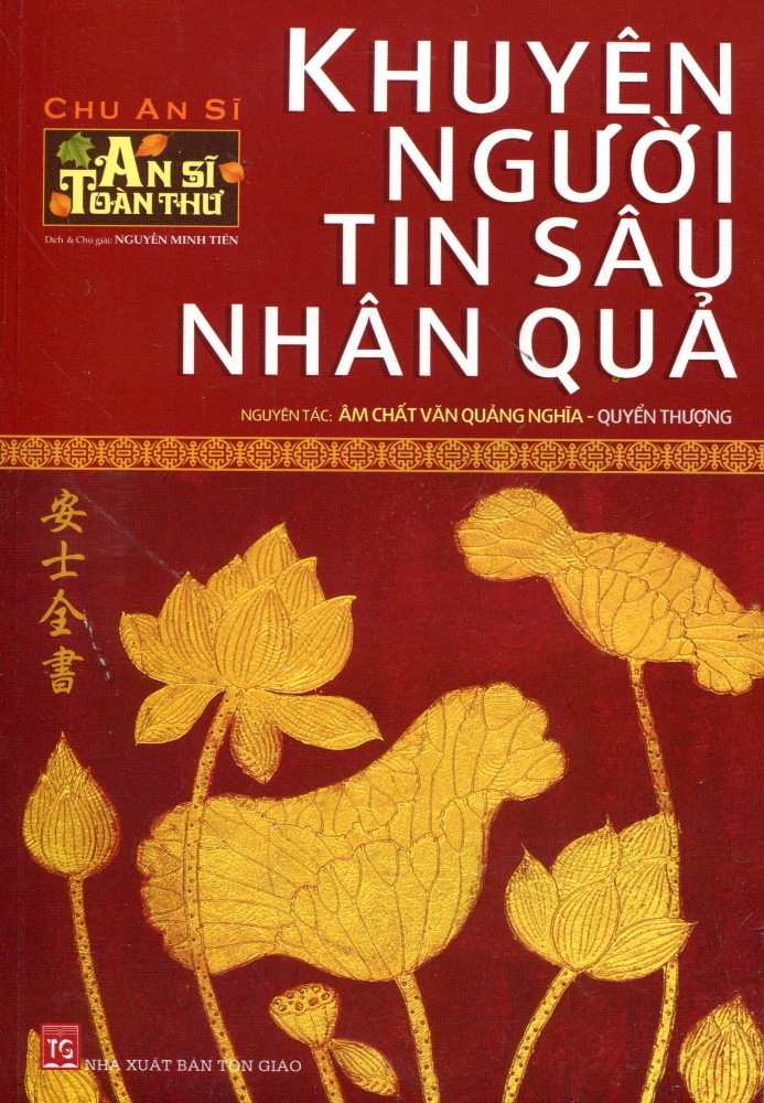 An Sĩ Toàn Thư - Khuyên Người Tin Sâu Nhân Quả (Quyển Thượng)