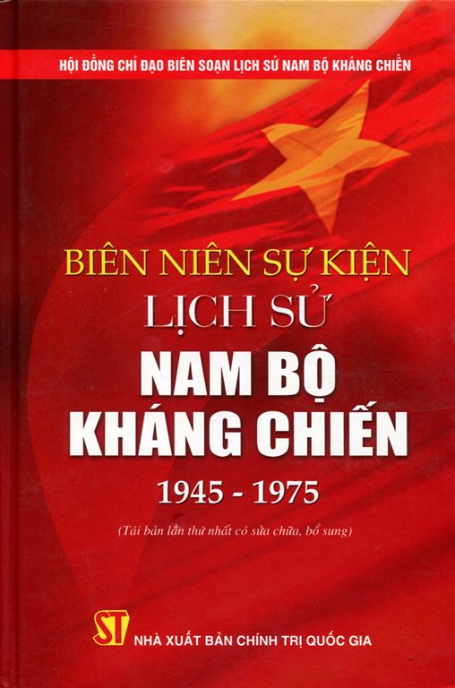 Biên Niên Sự Kiện Lịch Sử Nam Bộ Kháng Chiến (1945 - 1975)