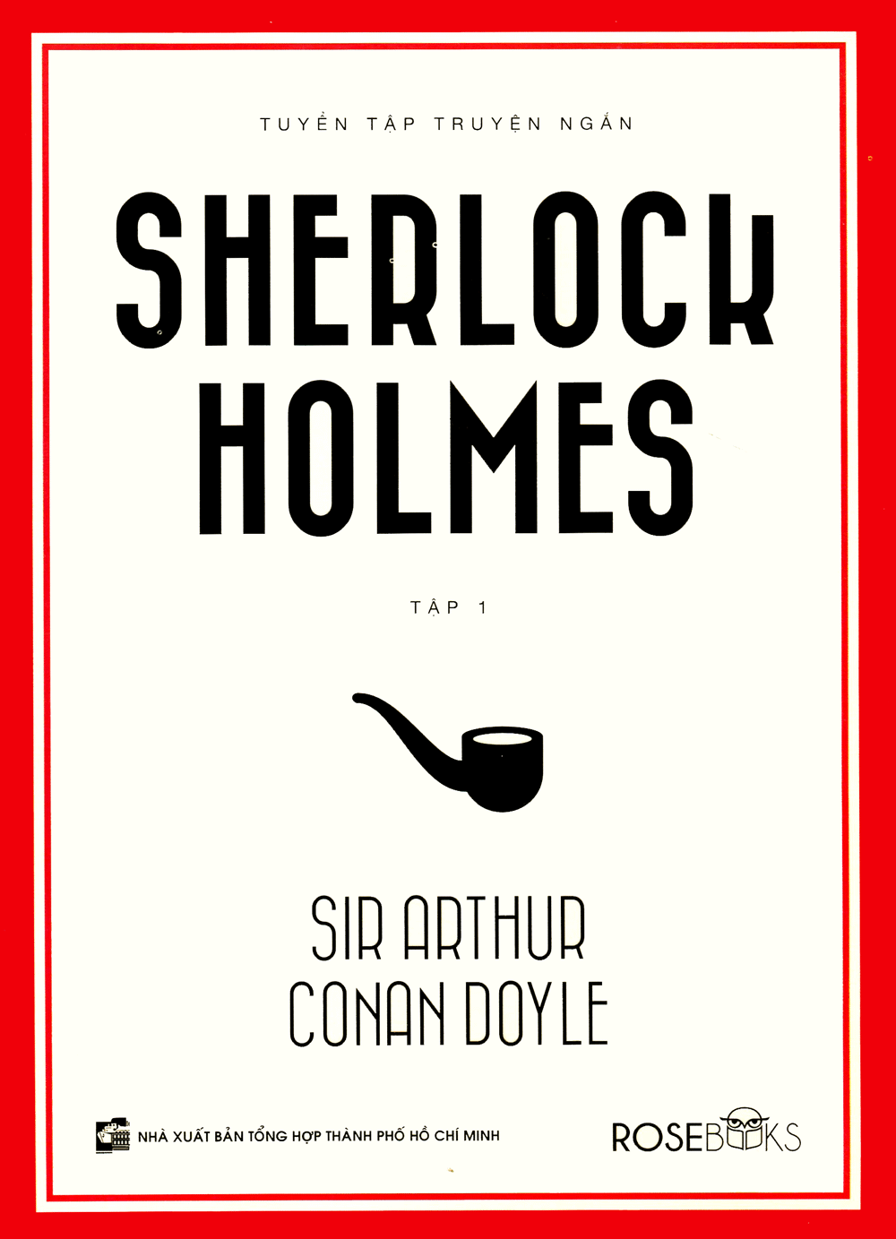 Tuyển Tập Truyện Ngắn Sherlock Holmes (Tập 1)