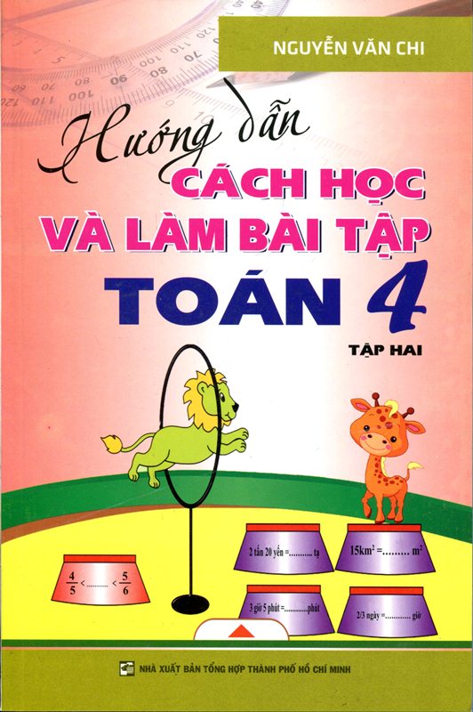 Hướng Dẫn Cách Học Và Làm Bài Tập Toán Lớp 4 (Tập 2)