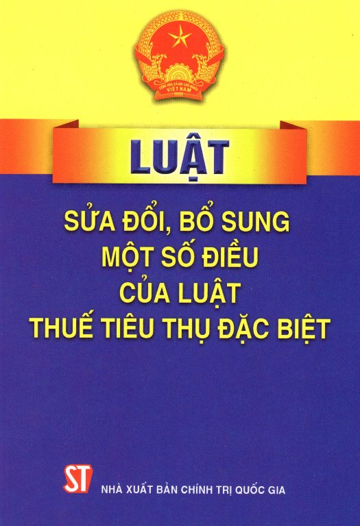 Luật Sửa Đổi, Bổ Sung Một Số Điều Của Luật Thuế Tiêu Thụ Đặc Biệt