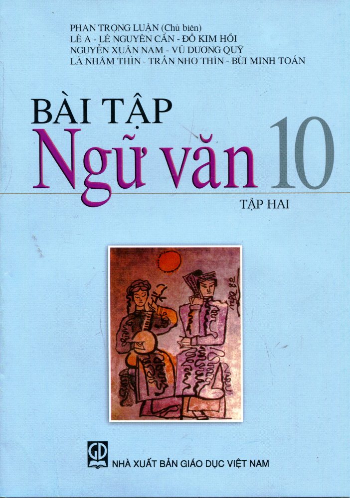 Bài Tập Ngữ Văn Lớp 10 (Tập 2)