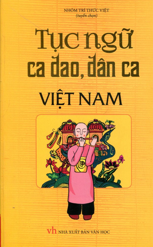 Tục Ngữ, Ca Dao, Dân Ca Việt Nam