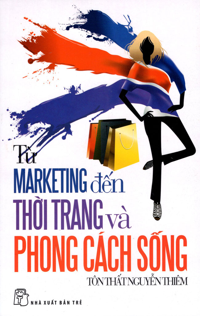 Từ Marketing Đến Thời Trang Và Phong Cách Sống