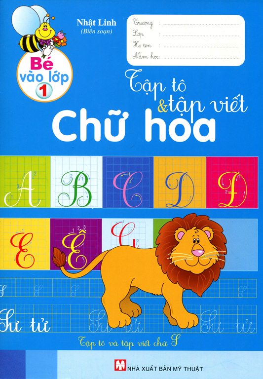Bé Vào Lớp 1 - Tập Tô Và Tập Viết Chữ Hoa