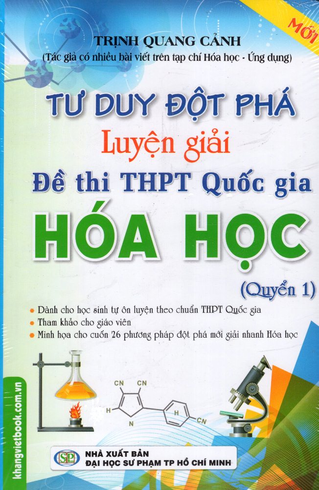 Tư Duy Đột Phá - Luyện Giải Đề Thi THPT Quốc Gia Hóa Học