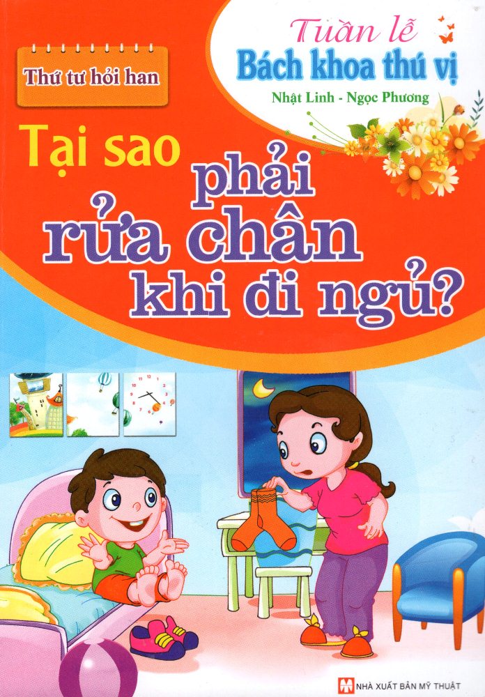 Tuần Lễ Bách Khoa Thú Vị - Thứ Tư Hỏi Han - Tại Sao Phải Rửa Chân Khi Đi Ngủ