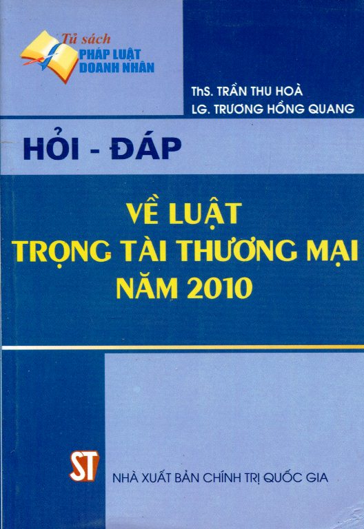 Hỏi - Đáp Về Luật Trọng Tài Thương Mại Năm 2010