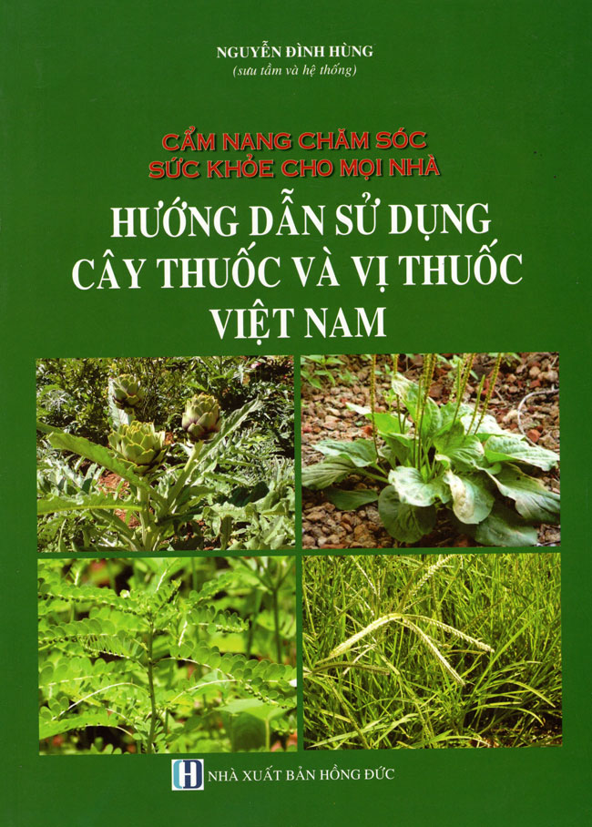 Hướng Dẫn Sử Dụng Cây Thuốc Và Vị Thuốc Việt Nam