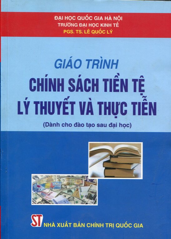 Giáo Trình Chính Sách Tiền Tệ - Lý Thuyết Và Thực Tiễn