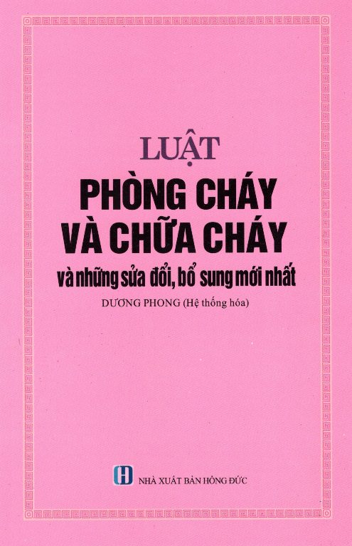 Bộ  Luật Phòng Cháy Và Chữa Cháy Và Những Sửa Đổi, Bổ Sung Mới Nhất