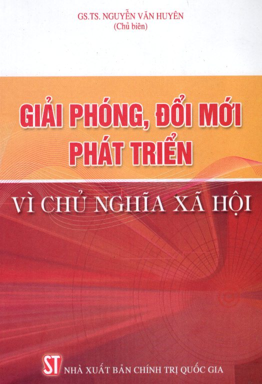 Giải Phóng, Đổi Mới Phát Triển Vì Chủ Nghĩa Xã Hội