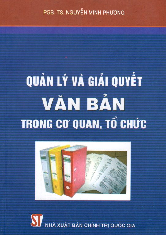 Quản Lý Và Giải Quyết Văn Bản Trong Cơ Quan, Tổ Chức