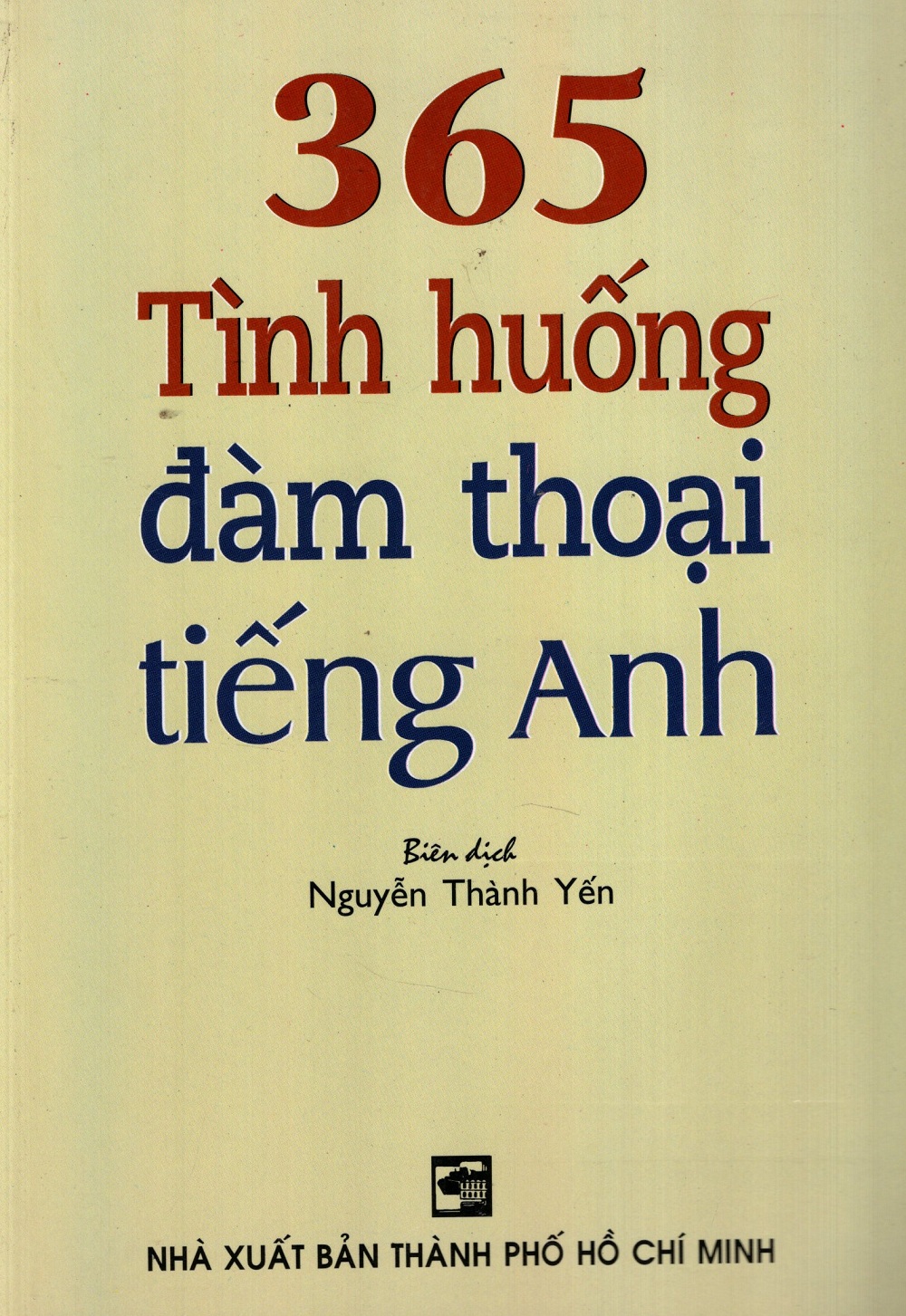 365 Tình Huống Đàm Thoại Tiếng Anh