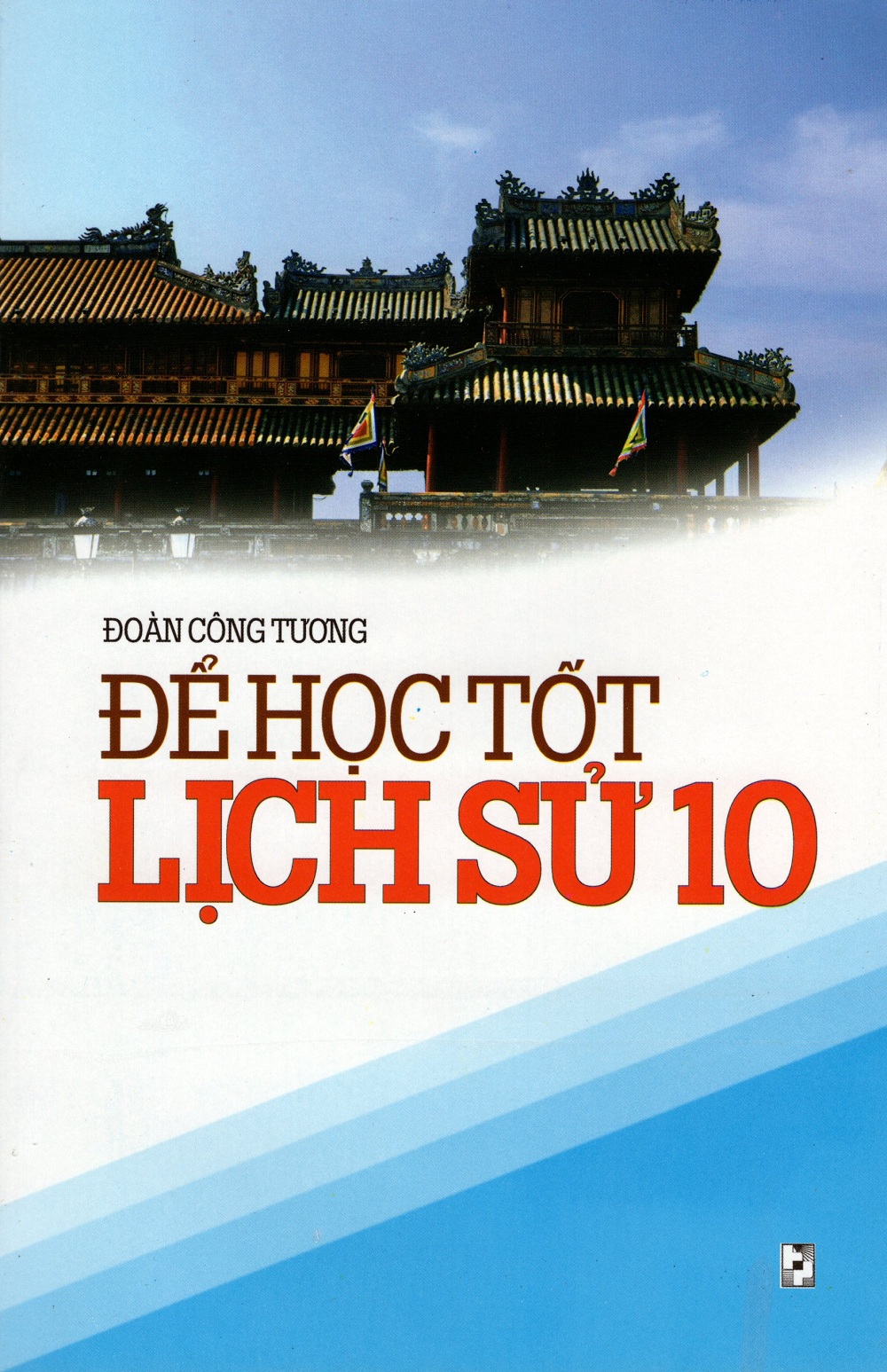 Để Học Tốt Lịch Sử Lớp 10