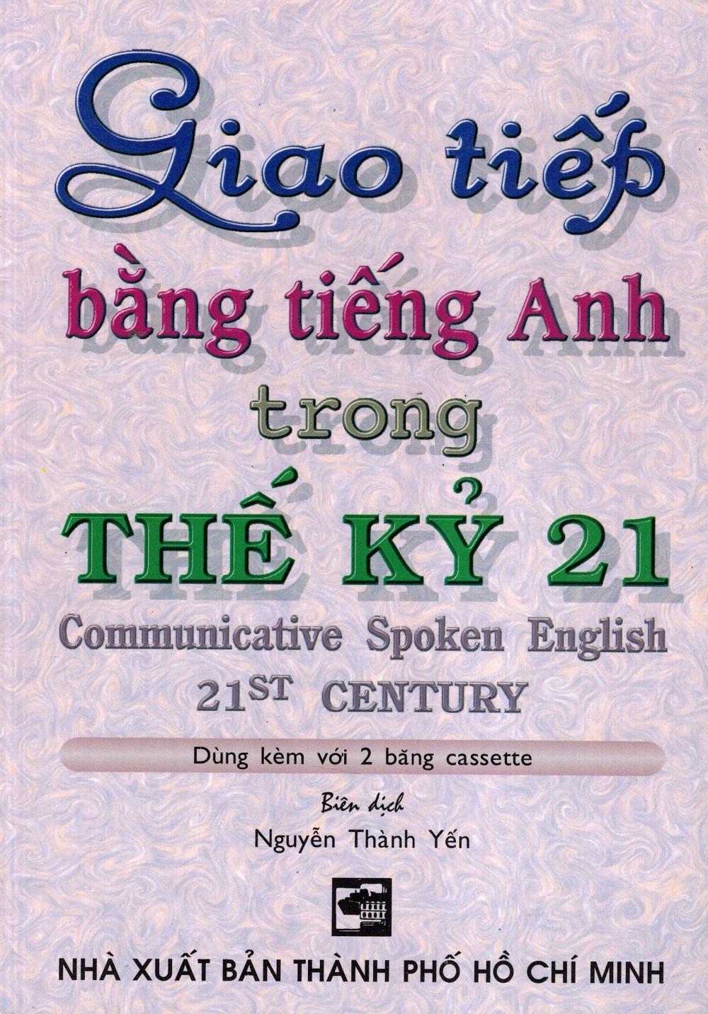 Giao Tiếp Bằng Tiếng Anh Trong Thế Kỷ 21