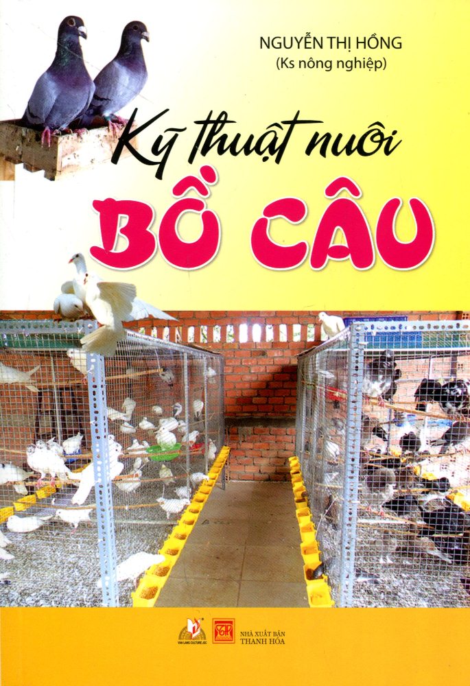 Kỹ Thuật Nuôi Bồ Câu (Tái Bản)