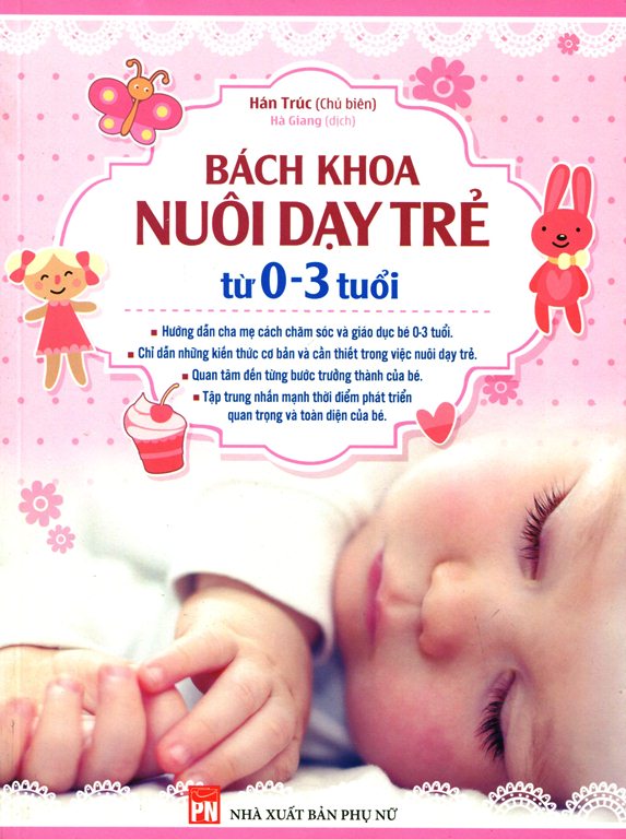 Bách Khoa Nuôi Dạy Trẻ Từ 0 - 3 Tuổi