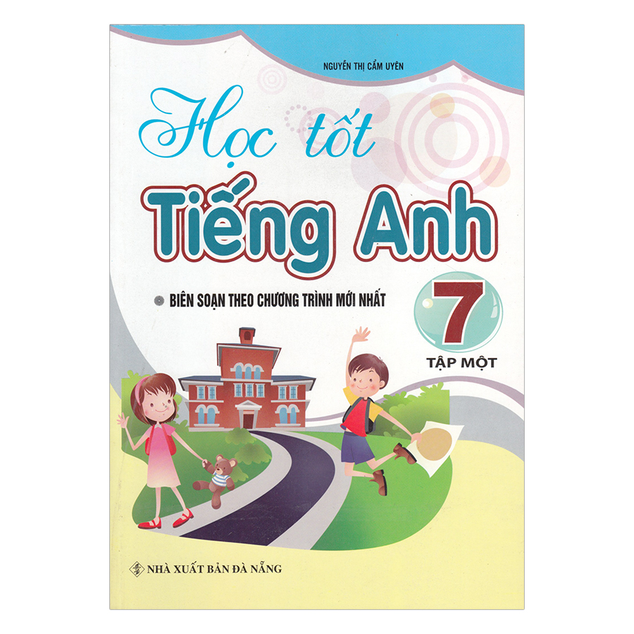 Học Tốt Tiếng Anh Lớp 7 - Tập 1