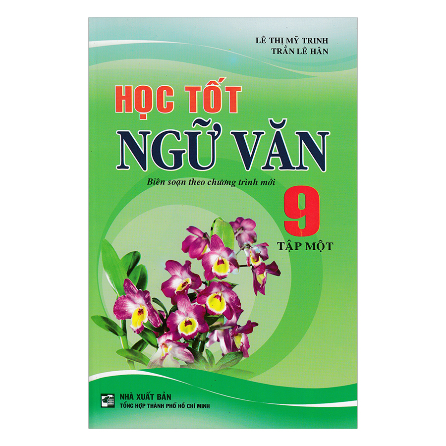 Học Tốt Ngữ Văn Lớp 9 - Tập 1