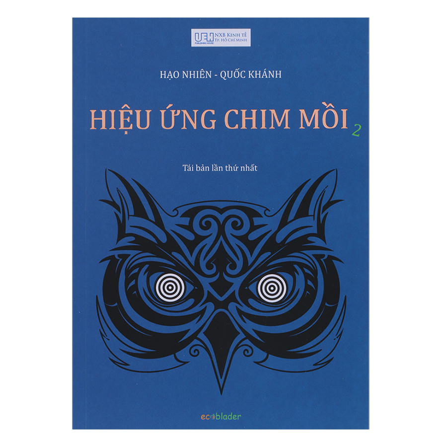 Hiệu Ứng Chim Mồi - Tập 2 (Tái Bản Lần 1)