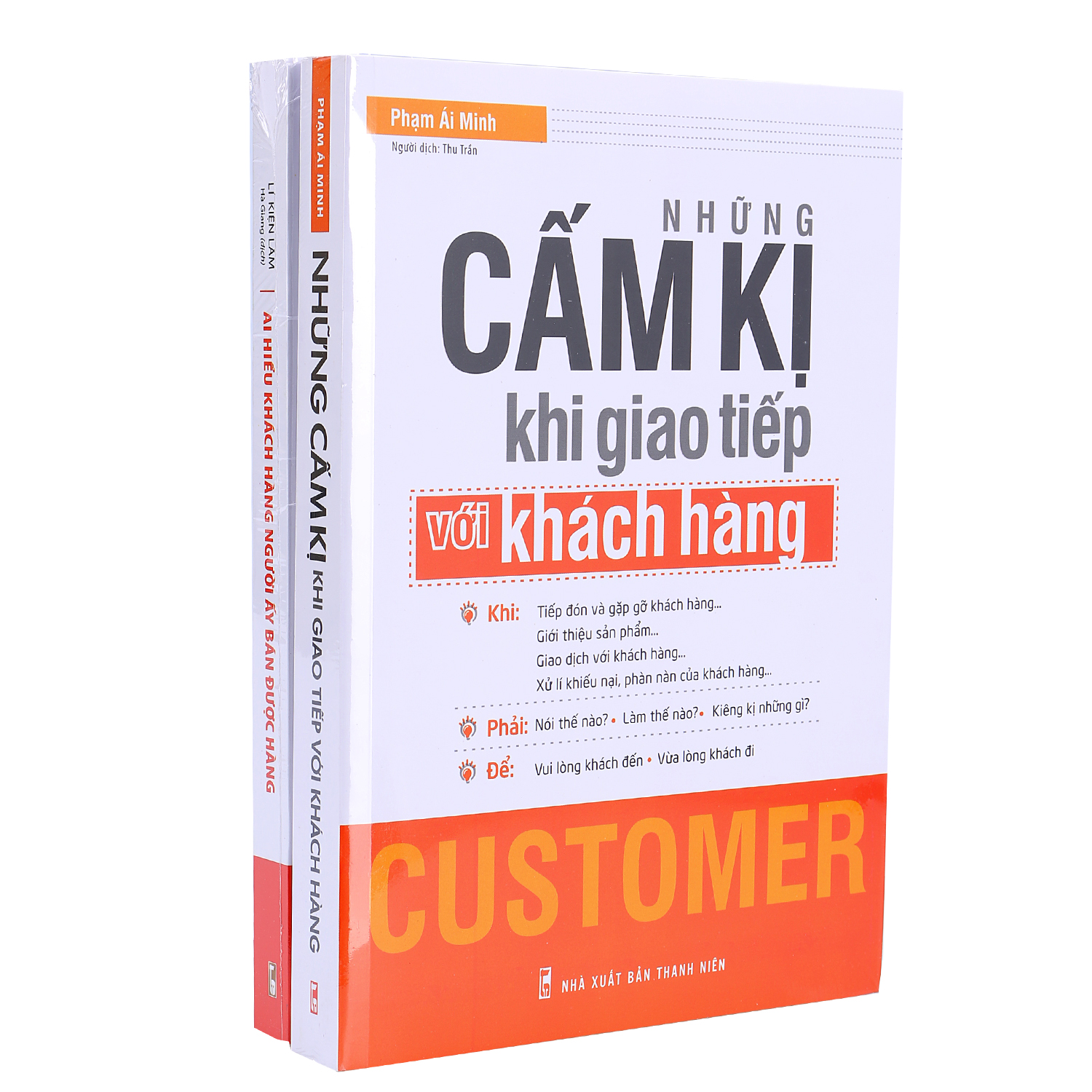 Combo Ai Hiểu Khách Hàng Người Ấy Bán Được Hàng + Những Cấm Kị Khi Giao Tiếp Với Khách Hàng (Trọn Bộ 2 Cuốn)