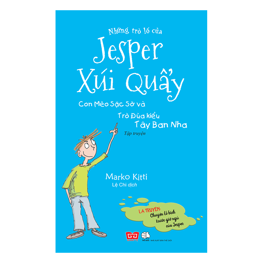 Những Trò Lố Của Jesper Xúi Quẩy - Con Mèo Sặc Sỡ Và Trò Đùa kiểu Tây Ban Nha (Tập 1)