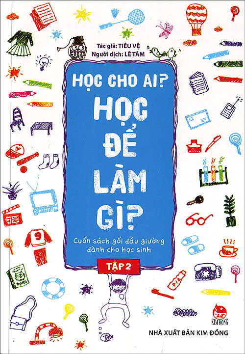 Học Cho Ai? Học Để Làm Gì? (Tập 2)