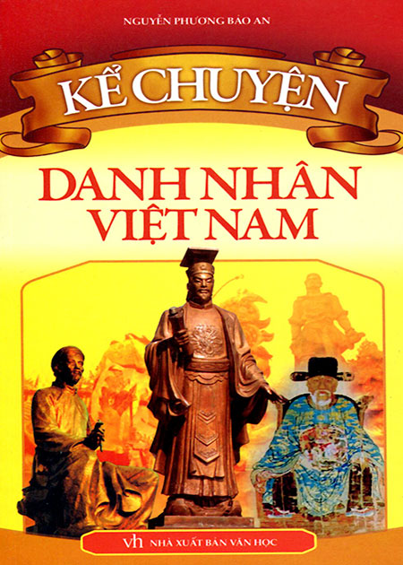 Kể Chuyện Danh Nhân Việt Nam