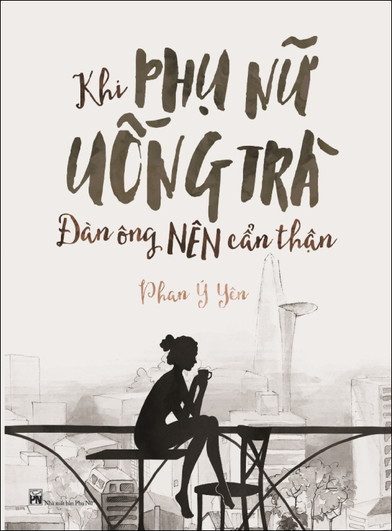 Khi Phụ Nữ Uống Trà, Đàn Ông Nên Cẩn Thận